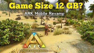 is 12 GB or 16GB Game Size of ARK Mobile Revamp  Ark Ultimate Survivor Edition Mobile  AndroidIOS [upl. by Ocirema]