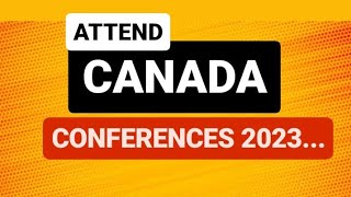 Apply For These Conferences in Canada in 2023 canada conference kenya [upl. by Koby]