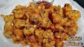 Crispy Gobi Pakora Recipe  How To Make Gobi Pakoda  Cauliflower Pakoda [upl. by Wynne]