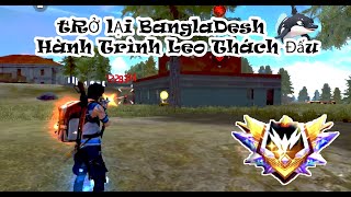 GAMEPLAY I Trở Lại BangLaDesh Hành Trình Leo Thách Đấu [upl. by Angle]