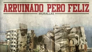 Arruinado Pero Feliz  Murallas video lyric [upl. by Anirrok]