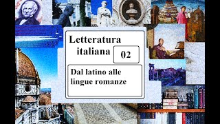 LIT  02  Dal latino alle lingue romanze [upl. by Rabma445]