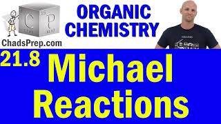 218 Michael Reactions  Organic Chemistry [upl. by Yellah]