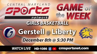 CMSportsNet Game of the Week Gerstell at Liberty Girls Basketball 120823 [upl. by Isiah]