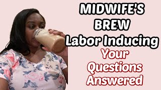 MIDWIFES BREW INDUCTION FAQ  3 babies induced at home with midwifes brew [upl. by Acirtal103]