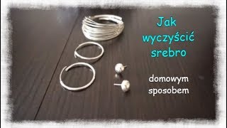 Jak wyczyścić srebro domowym sposobem [upl. by Corinna265]