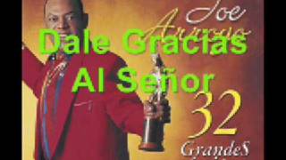 Joe Arroyo  Dale Gracias Al Señor [upl. by Wilber682]