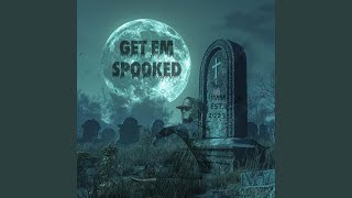 Got Em Spooked [upl. by Pitchford]