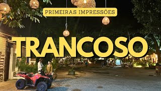 Trancoso Bahia Primeiras Impressões Como Chegar Onde Ficar Onde Comer e Dicas Essenciais [upl. by Ailero835]