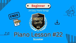 Piano Lesson 22  Easy Piano Songs for Beginners  Beginner Piano Tutorial  Scooter [upl. by Lacram]