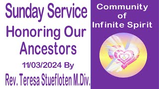 Honorig Our Ancestors by Rev Teresa Stuefloten MDiv 1132024 [upl. by Montfort]