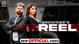 REEL Official Video Browniee amp Ritu Jass ft Nisha bhatt  Mista Baaz  New Punjabi Songs 2024 [upl. by Asilram]