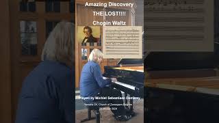 The newly discovered LOST Waltz by CHOPIN by Michiel Sebastiaan Demarey [upl. by Dnomyar206]