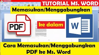 Cara MemasukanMenggabungkan PDF ke Ms Word l Tutorial Microsoft Word [upl. by Eerased]