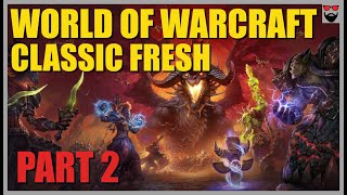 World of Warcraft CLASSIC FRESH START  Part 2  20242025  Rogue  EU Thunderstrike Server [upl. by Rachelle]