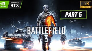 Battlefield 3 Campaign Walkthrough Part 5 Offline  PC Max Graphics No Commentary [upl. by Wolff338]