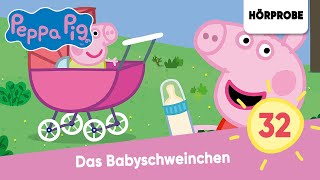 Peppa Pig Hörspiele Folge 32 Das Babyschweinchen  Hörspiel Peppa Wutz [upl. by Enerehs693]