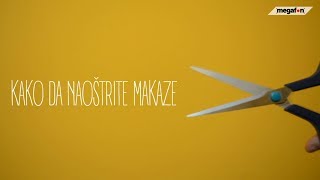 KAKO DA NAOŠTRITE MAKAZE [upl. by Gerrald]