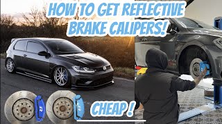 CHEAP REFLECTIVE BRAKE CALIPERS FOR ANY CAR DIY [upl. by Clary]