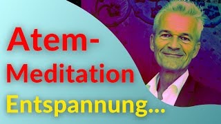 Autogenes Training Teil 4  AtemMeditation  Anleitung Tiefenentspannung [upl. by Asirret949]