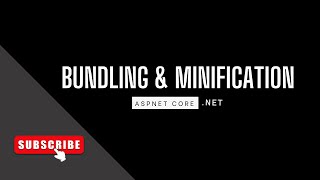 ASPNET Core  How To Implement Bundling And Minification [upl. by Arikihs]