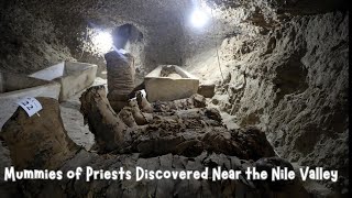 Mummies of Priests Discovered Near the Nile Valley [upl. by Nari855]