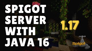 How to Make a Spigot Minecraft Server with Java 16 MC 117 [upl. by Noguchi]