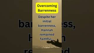 quotOvercoming Barrenness Hannahs Triumphquotgod inspiration hope [upl. by Jarrell695]