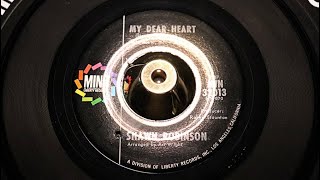 Shawn Robinson  My Dear Heart  Minit  32013 45s [upl. by Ymmit147]