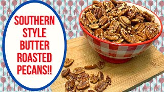 SOUTHERN STYLE BUTTER ROASTED PECANS FEATURING YORK PECAN COMPANY [upl. by Elleiad]