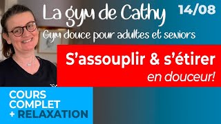 14 août La gym douce de Cathy Sassouplir amp sétirer en douceur [upl. by Wickner]