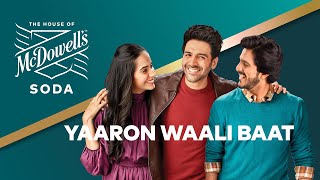 House of McDowell’s Presents Yaaron Waali Baat [upl. by Nyad613]