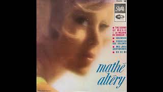 Mathé Altéry  EP stéréo DES Pathé EG 912 1966 [upl. by Atteras699]