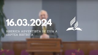 🔴Adventist Bistrita LIVE  Brânzănic Toader  160324 [upl. by Batish999]