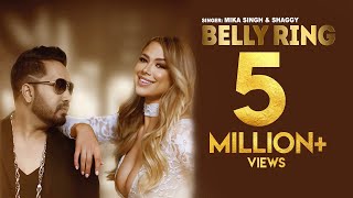 BELLY RING OFFICIAL MUSIC VIDEO  MIKA SINGH FT SHAGGY  SPOTLAMPE [upl. by On]