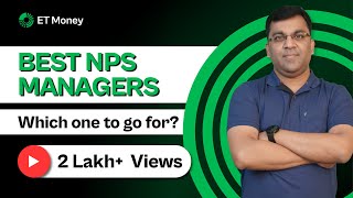 Best NPS Managers  All you need to know about NPS  ETMONEY [upl. by Jansen]