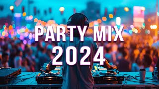 PARTY REMIX 2024 🔥 Mashups amp Remixes Of Popular Songs 🔥 DJ Remix Club Music Dance Mix 2024 [upl. by Yatnwahs]