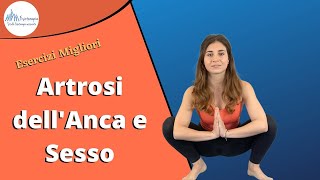 Artrosi dellanca e sesso Esercizi mobilizzazione anca per fare lamore [upl. by Franciscka29]