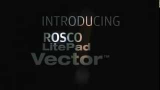 Rosco LitePad Vector [upl. by Ojytteb214]