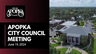 Apopka City Council Meeting June 19 2024 [upl. by Bette-Ann178]