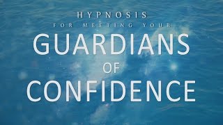 Sleep Hypnosis for Confidence Meet Your Guardians of Confidence in Lucid Dreams [upl. by Enitsirk]