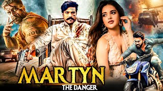 Martyn The Danger  2024 New Released Full Action Hindi Dubbed Movie  South Dubbed Movie  SAUTH [upl. by Magnien29]