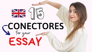 15 CONECTORES para escribir un ESSAY en inglés ✏️ B2 C1 EBAU [upl. by Ecyob]