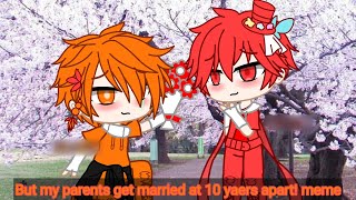 But my parents get married at 10 yaers apart memeAvM⚠Ship⚠This is not real [upl. by Mensch168]