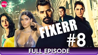 Fixerr  Episode  8  Crime Thriller Hindi Web Series  Mahie Gill Karishma Sharma  Zing [upl. by Anirdna316]