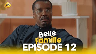 Série  Belle Famille  Saison 1  Episode 12 [upl. by Pascal]