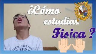 🏅COMO estudiar FÍSICA fácil rápido 🚀FUNCIONA COMO estudiar en casa SIN ACADEMIA SAN MARCOS [upl. by Mellette]