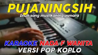 Pujaningsih  Karaoke Nada Wanita  Versi Pop Dangdut Koplo [upl. by Kapor]