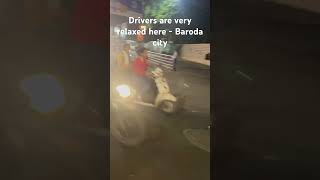 Drivers are very relaxed here  Baroda city [upl. by Analad]