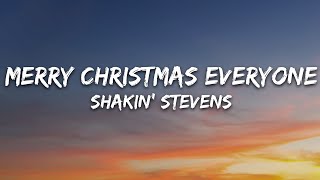 Shakin Stevens  Merry Christmas Everyone Lyrics [upl. by Acissey]